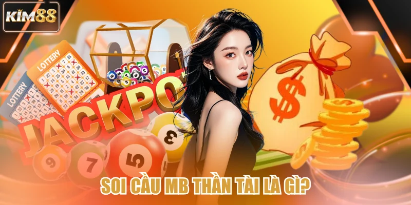 Soi cầu MB thần tài là gì?